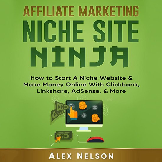 Affiliate Marketing NICHE SITE NINJA: How to Start A Niche W ... - cover