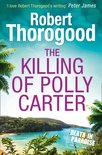 A Death in Paradise Mystery 2 - The Killing Of Polly Carter (A Death in Paradise Mystery, Book 2)