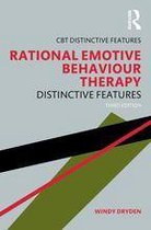 CBT Distinctive Features - Rational Emotive Behaviour Therapy
