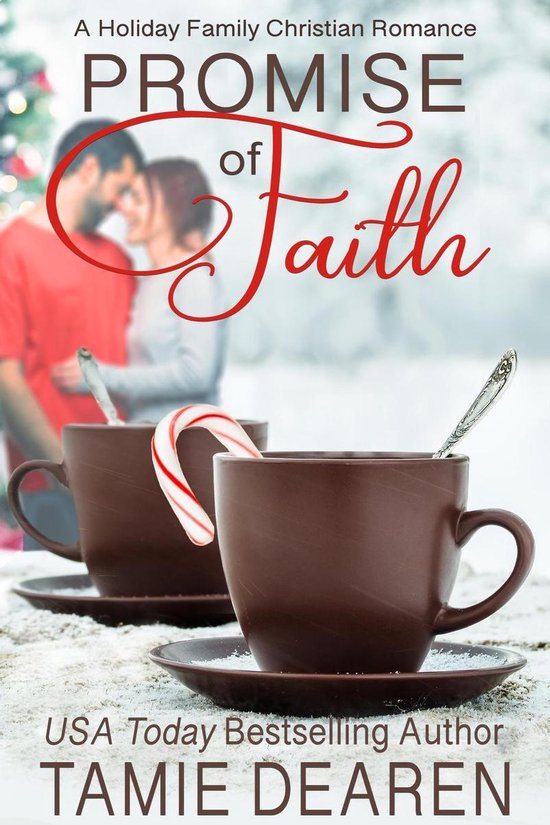 Holiday Family Christian Romance 3 - Promise of Faith - cover
