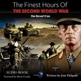 Finest Hours of The Second World War, The: The Desert Fox