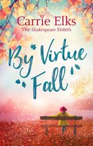 The Shakespeare Sisters 4 - By Virtue Fall
