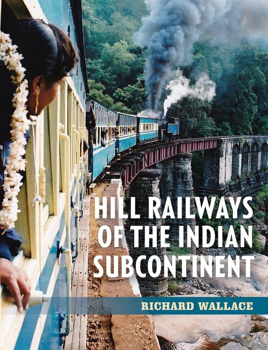 Hill Railways of the Indian Subcontinent - cover