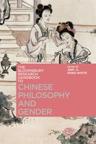 Bloomsbury Research Handbooks in Asian Philosophy - The Bloomsbury Research Handbook of Chinese Philosophy and Gender