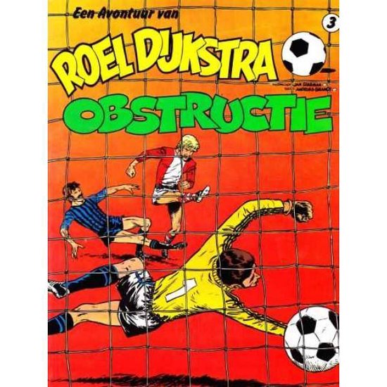 De Avontuur van Roel Dijkstra, Obstructie