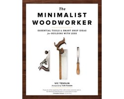 The Minimalist Woodworker