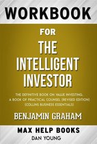 Workbook for The Intelligent Investor: The Definitive Book of Value Investing by Benjamin Graham