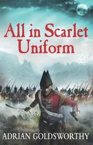 The Napoleonic Wars 4 - All in Scarlet Uniform