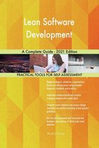 Lean Software Development A Complete Guide - 2021 Edition