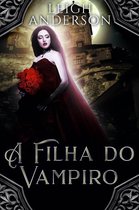 The Calmet Chronicles - A Filha do Vampiro