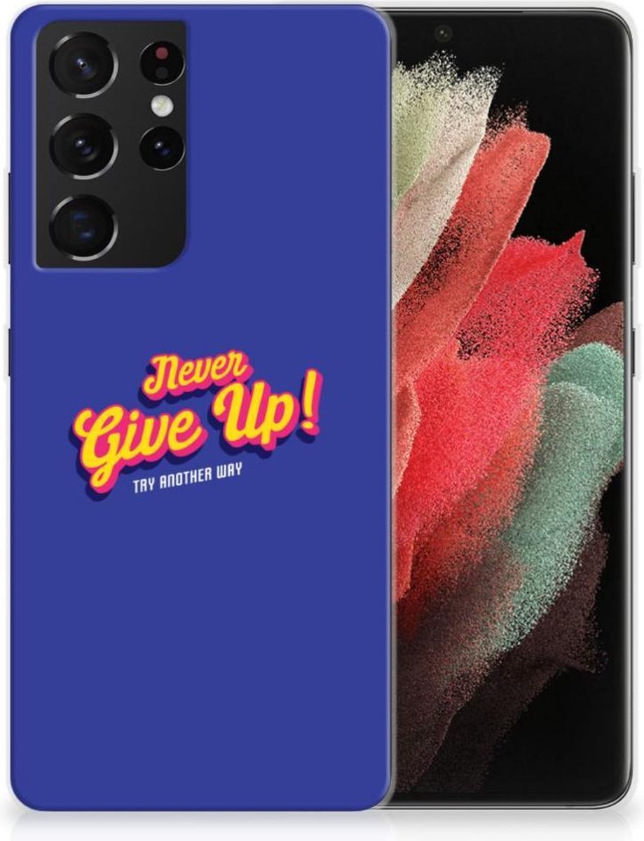 Samsung Galaxy S21 Ultra Siliconen hoesje met naam Never Give Up