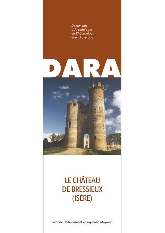 DARA - Le château de Bressieux (Isère) - cover