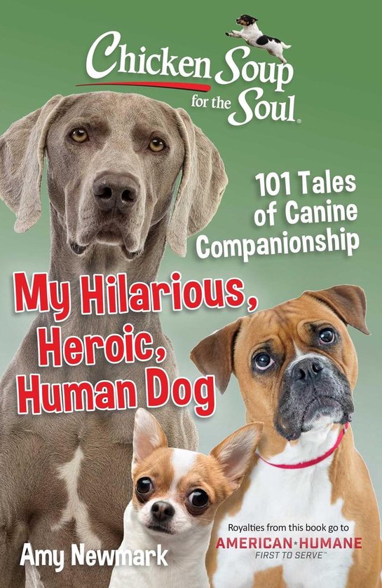 Foto: Chicken soup for the soul my hilarious heroic human dog