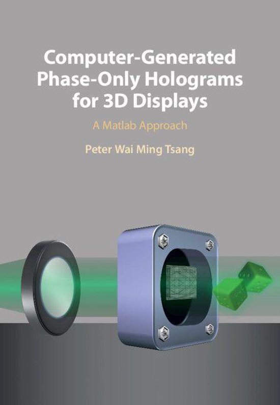 Computer-Generated Phase-Only Holograms for 3D Displays - cover