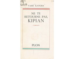 Ne te retourne pas, Kipian