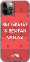 iPhone 12 Hoesje Transparant TPU Case - Retteketet ik ben fan van AZ