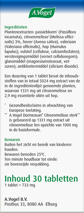 Ingrediënten A.Vogel Dormeasan Citroenmelisse sterk: passiebloem, citroenmelisse, haver, valeriaan, hop. Inhoud 30 tabletten. Bewaren buiten bereik van kinderen.