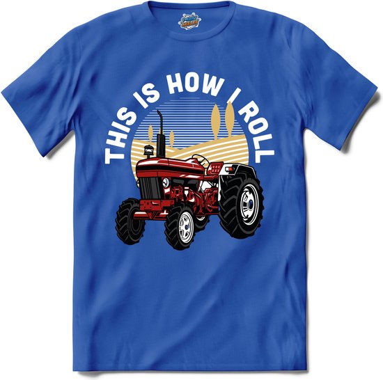 This Is How I Roll | Trekker - Tractor - Boer - T-Shirt - Unisex - Royal Blue - Maat M