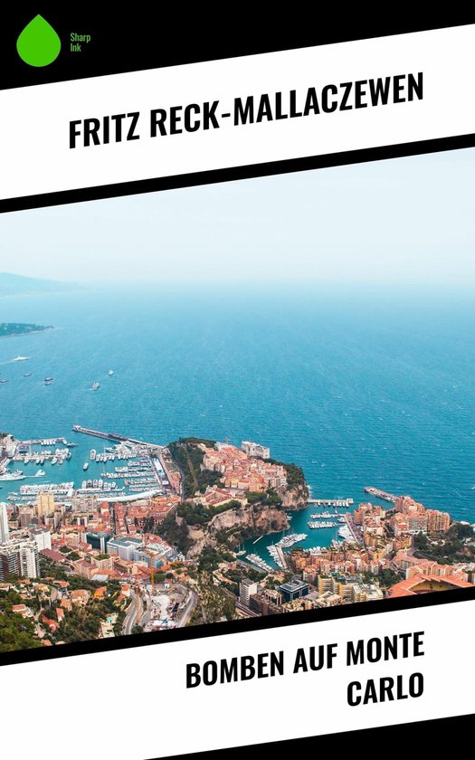 Bomben auf Monte Carlo (ebook), Fritz ReckMallaczewen 9788028268435