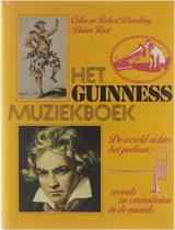 Het Guinness muziekboek : de wereld achter het podium : records en curiositeiten in de muziek