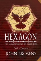 Hexagon - Het Genootschap van het Zachte Licht 3 - Thuisreis