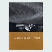 Twice - Jacques Sonck