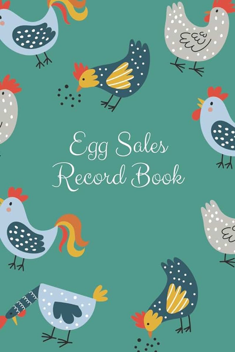 Sales Record Book: Ledger book, egg sales record, a great gift for all poultry owners | 120 pages | 8.5x11 inches