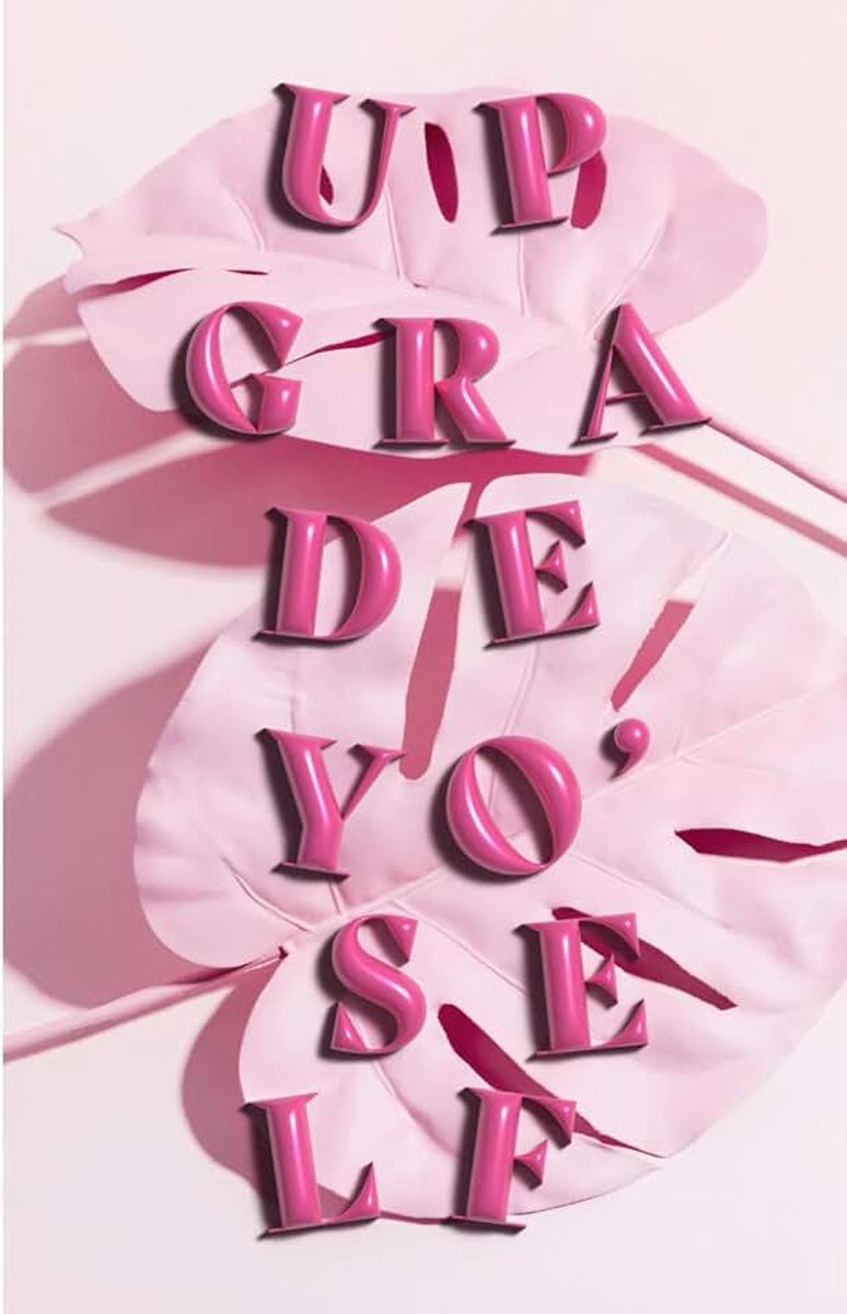 Upgrade yo'self: Guided Steps to Self-Care