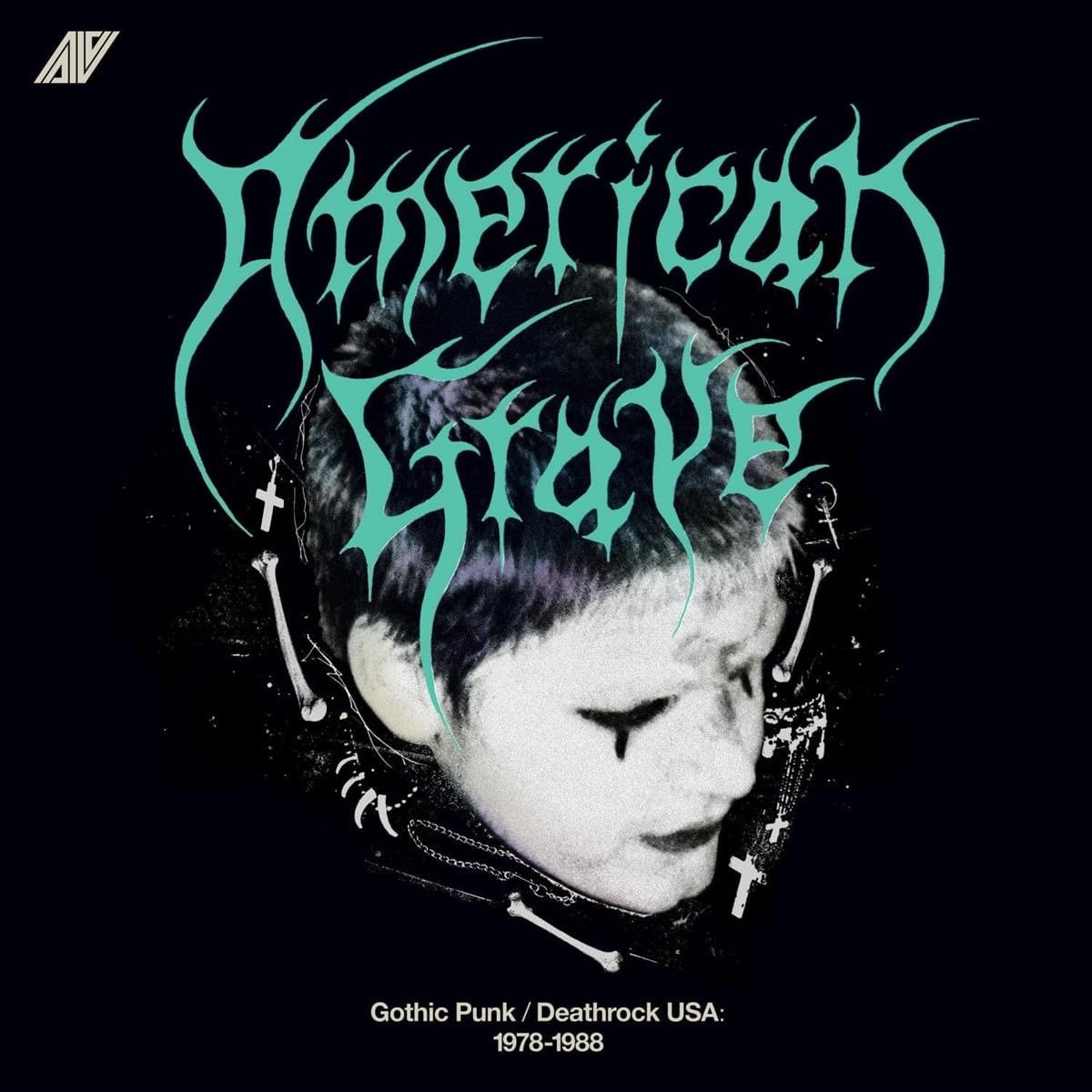 Various Artists - American Grave: Gothic Punk & Death Rock USA 1978-1988 (CD)