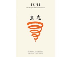 Ishi: The Discipline of Determined Intent