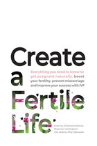 Create a Fertile Life