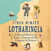 Boekomslag 'Lotharingia' van Simon Winder, met een illustratie van een soldaat, schepen en gebouwen.