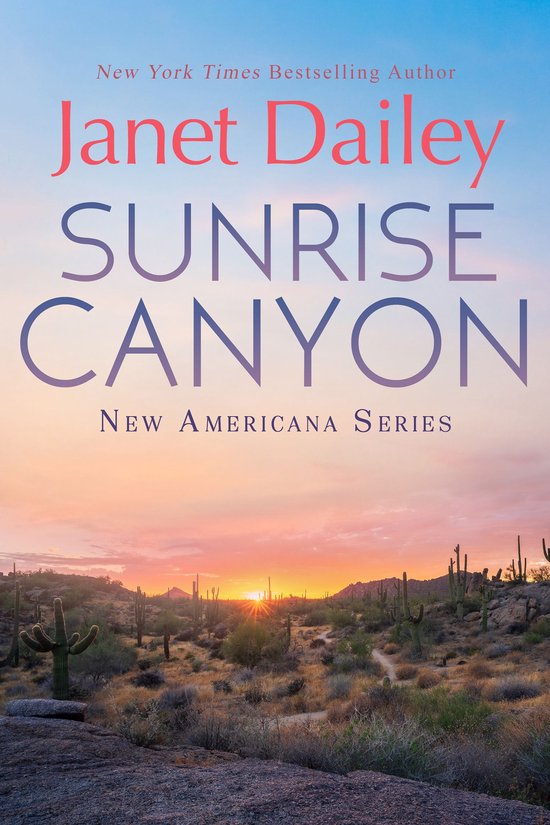 Boekomslag Sunrise Canyon door Janet Dailey met een zonsopgang boven een woestijnlandschap met cactussen.