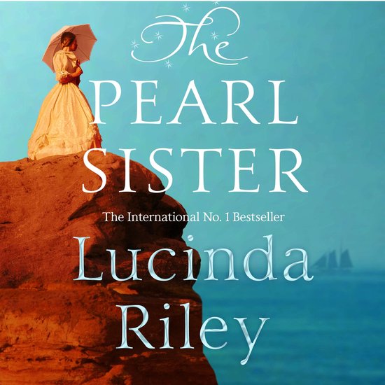 Boekcover met vrouw in Victoriaanse jurk op rots, met de titel 'The Pearl Sister' van Lucinda Riley.