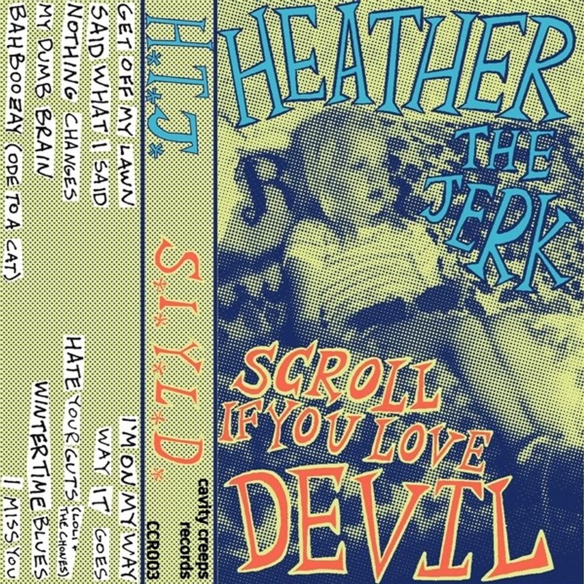 Heather The Jerk - Scroll If You Love Devil (LP)