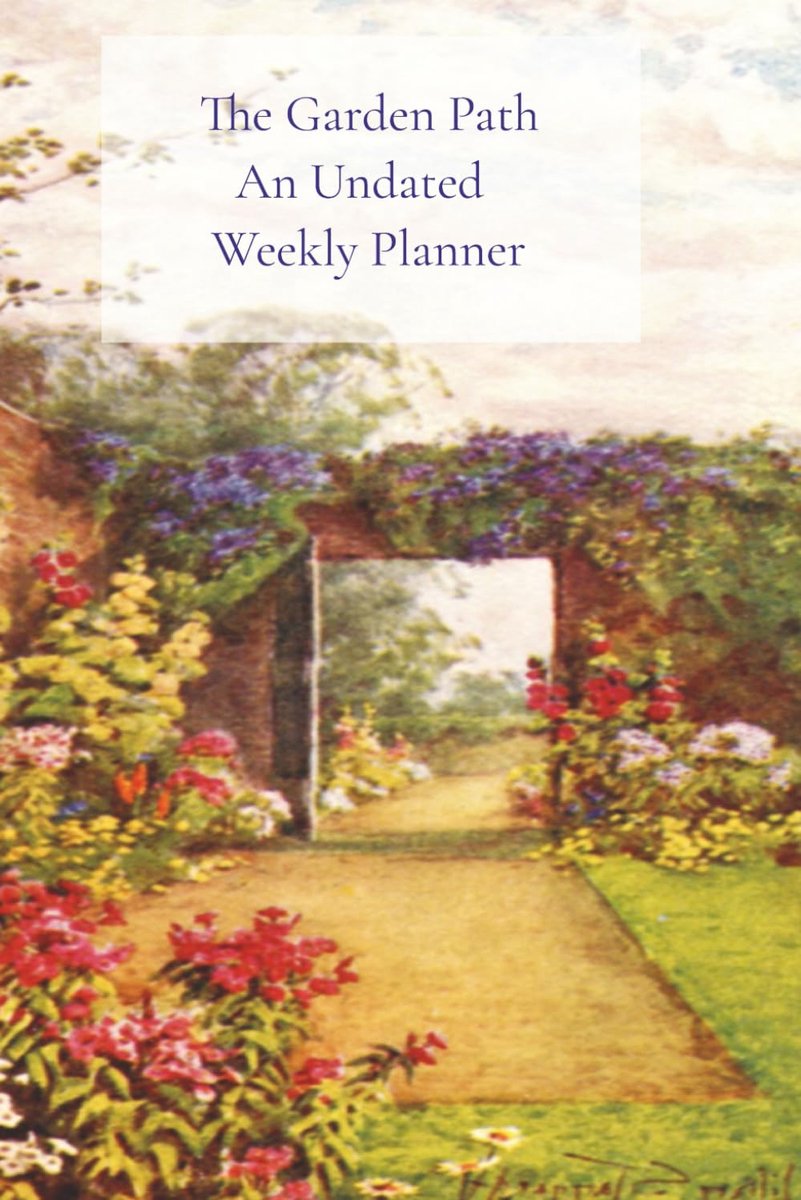 The Garden Path An Undated Weekly Planner - ShopVlot