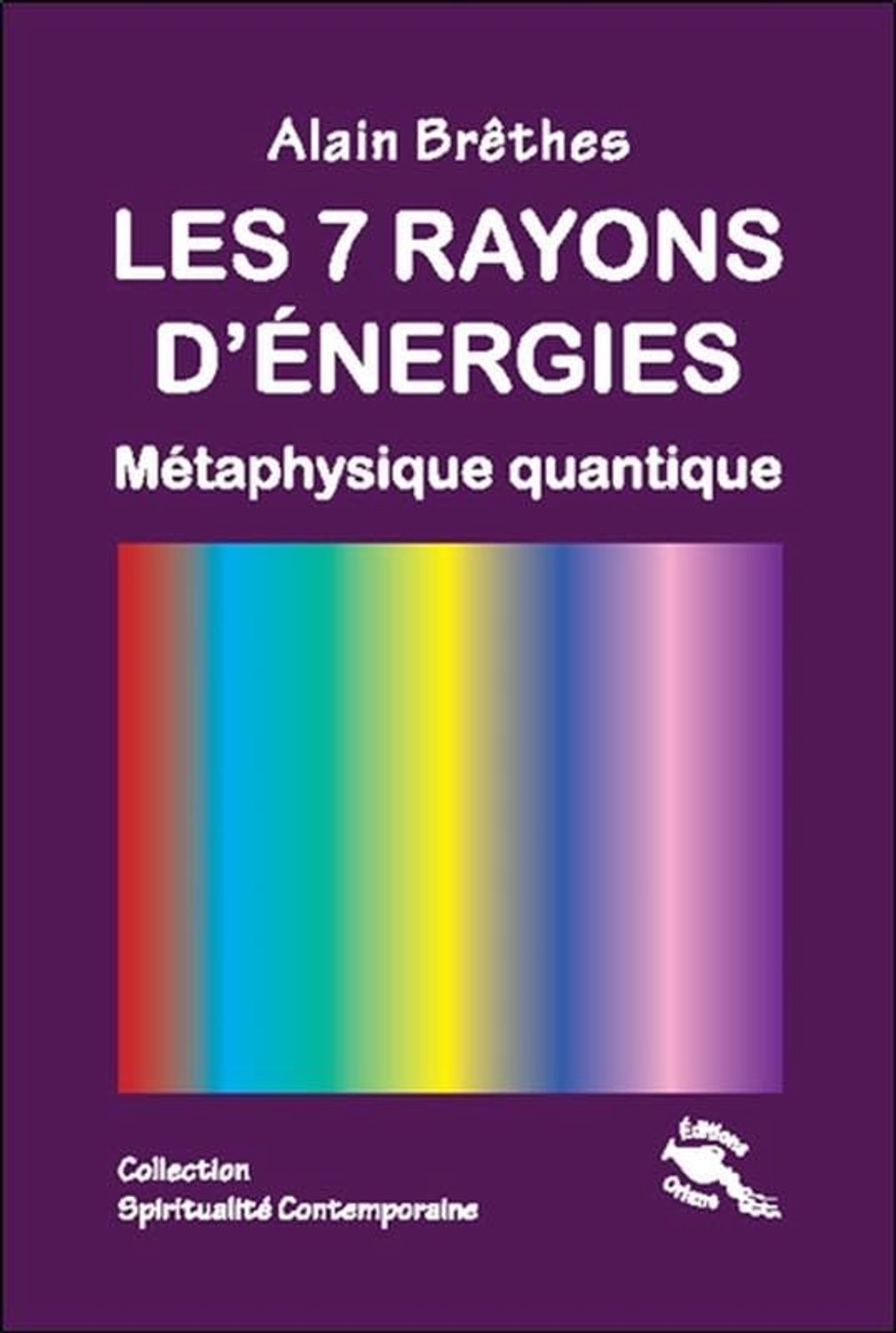 Metafysica van energie - 7 stralen van energie