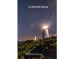 Il tocco di Follia
