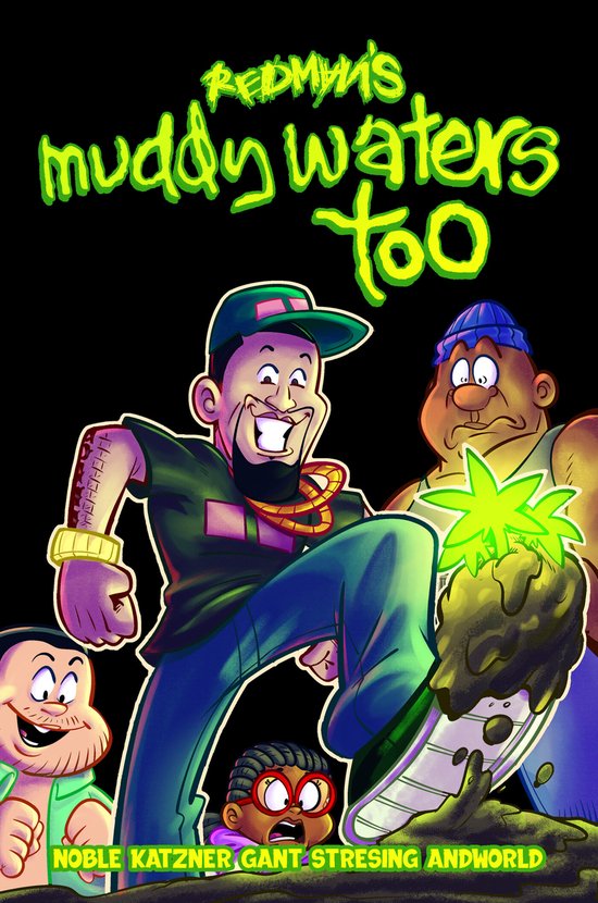 Redman's Muddy Waters Too