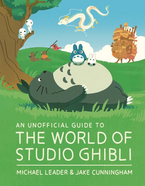 An Unofficial Guide to the World of Studio Ghibli Updated Ed ... - cover