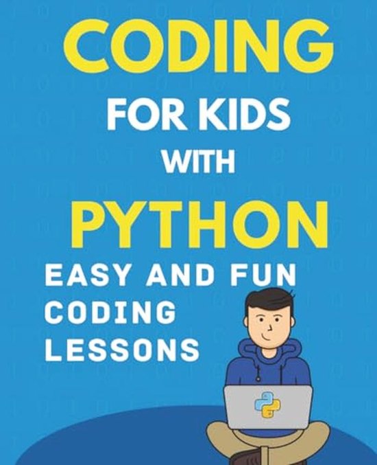 Leer programmeren met Python: leuke en gemakkelijke lessen voor kinderen