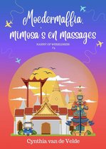 Nanny op wereldreis 4 - Moedermaffia, mimosa's en massages