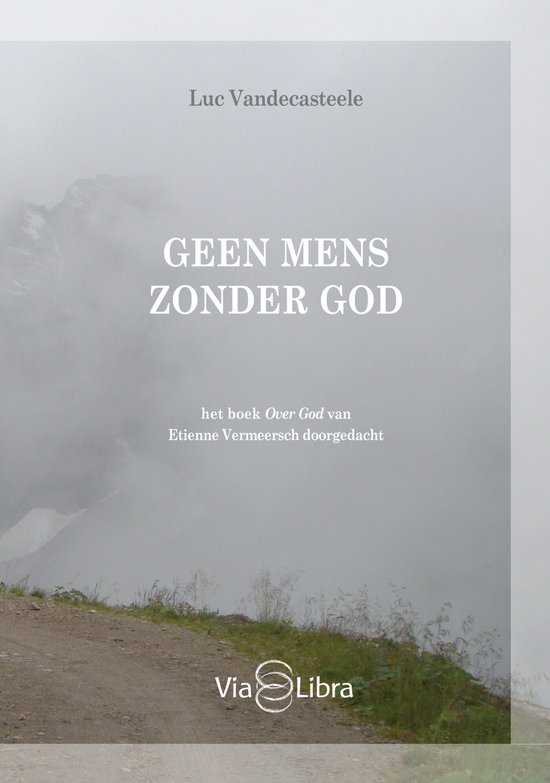Geen mens zonder God