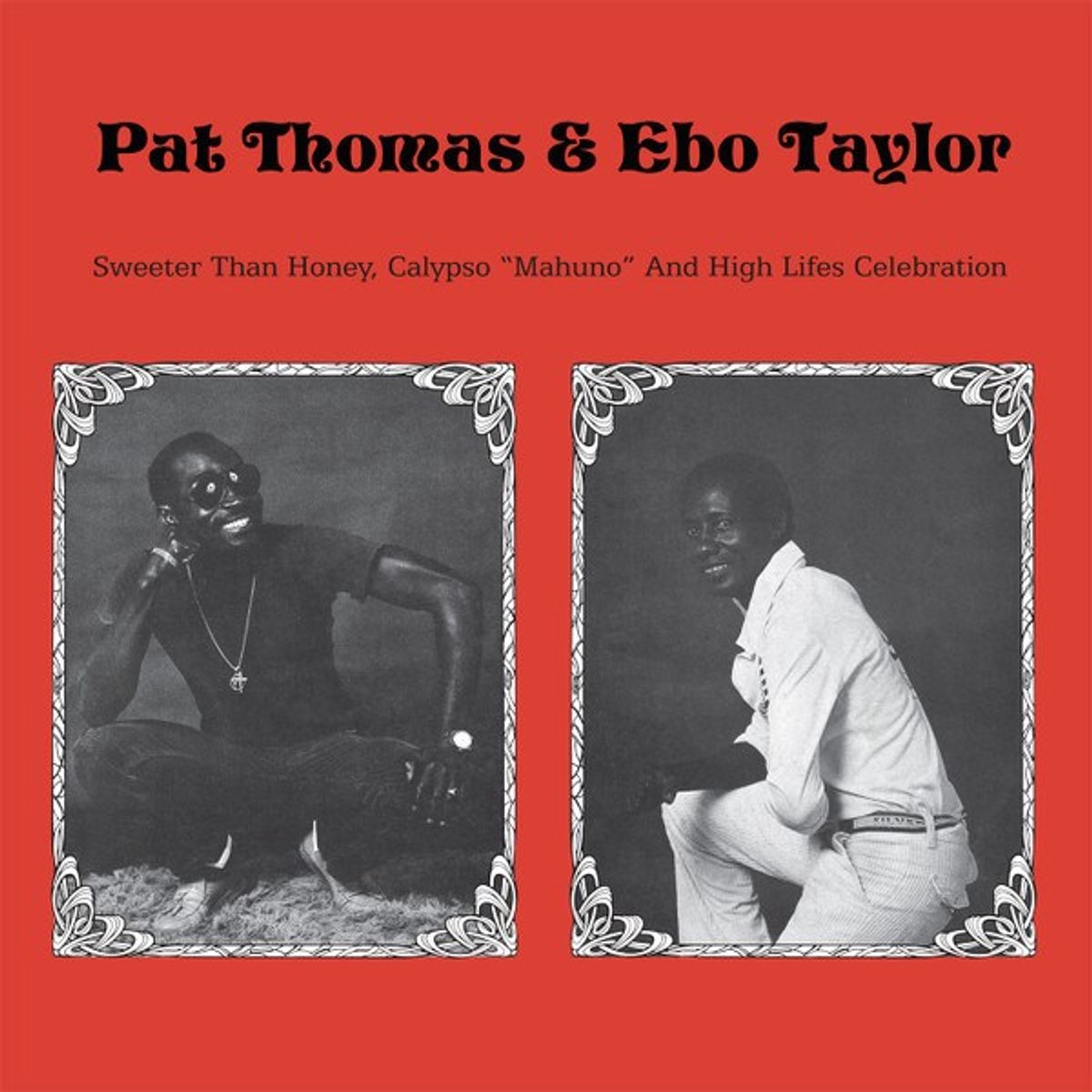 Pat Thomas & Ebo Taylor - Sweeter Than Honey Calypso "Mahuno" And High Lifes Celebration (CD)