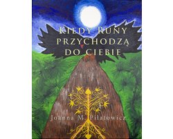 Kiedy Runy przychodzą do ciebie