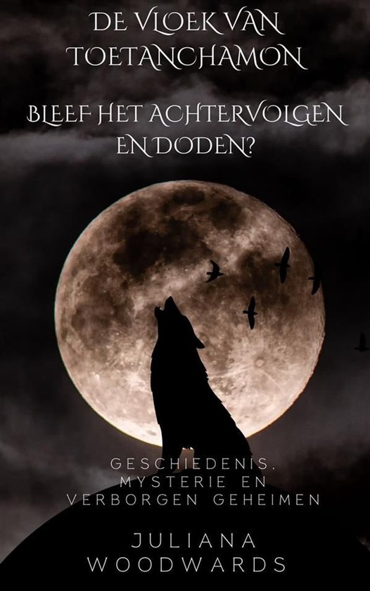 De vloek van Toetanchamon: bleef het achtervolgen en doden?  ... - cover