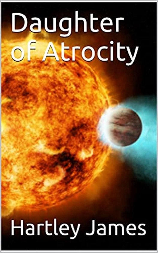 The Sirona Cycle 2 - Daughter of Atrocity - cover