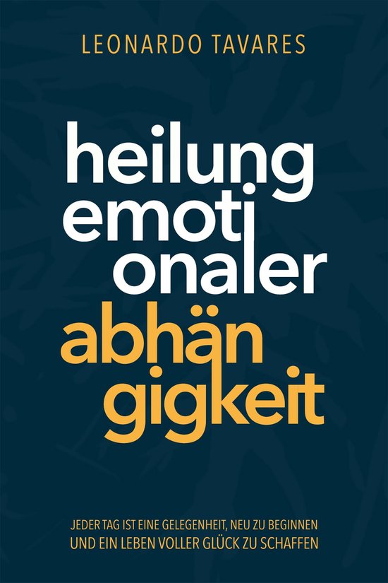 Heilung emotionaler Abhängigkeit - cover