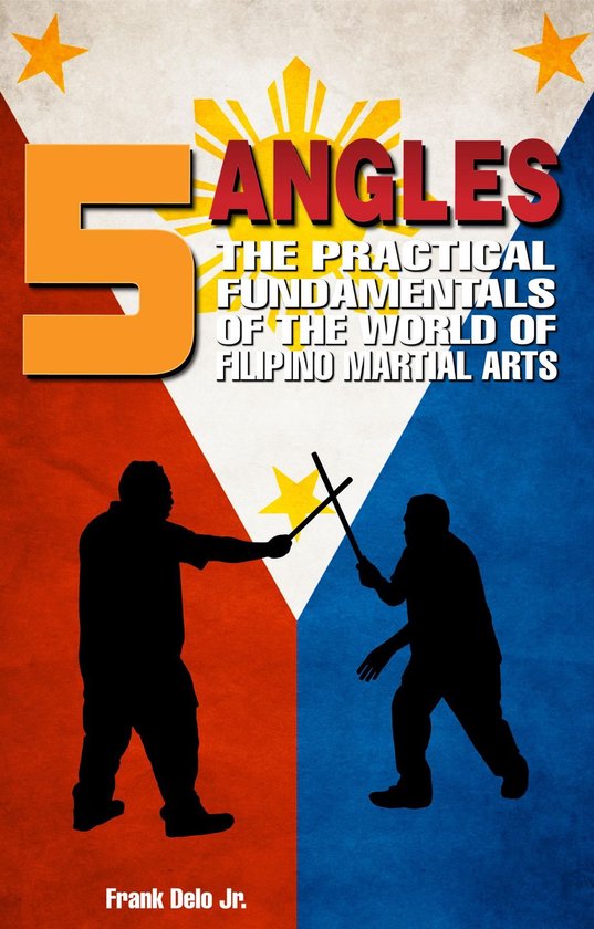 5 Angles: The Practical Fundamentals of the World of Filipin ... - cover