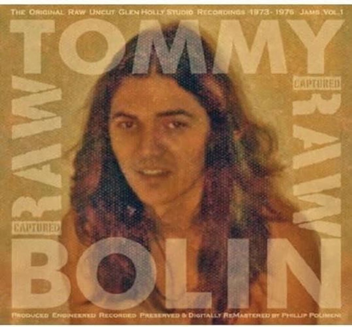 Tommy Bolin - Captured Raw: The Infamous Glen Holy Studio Jams (CD)